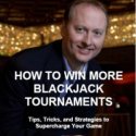 How to Win More Blackjack Tournaments